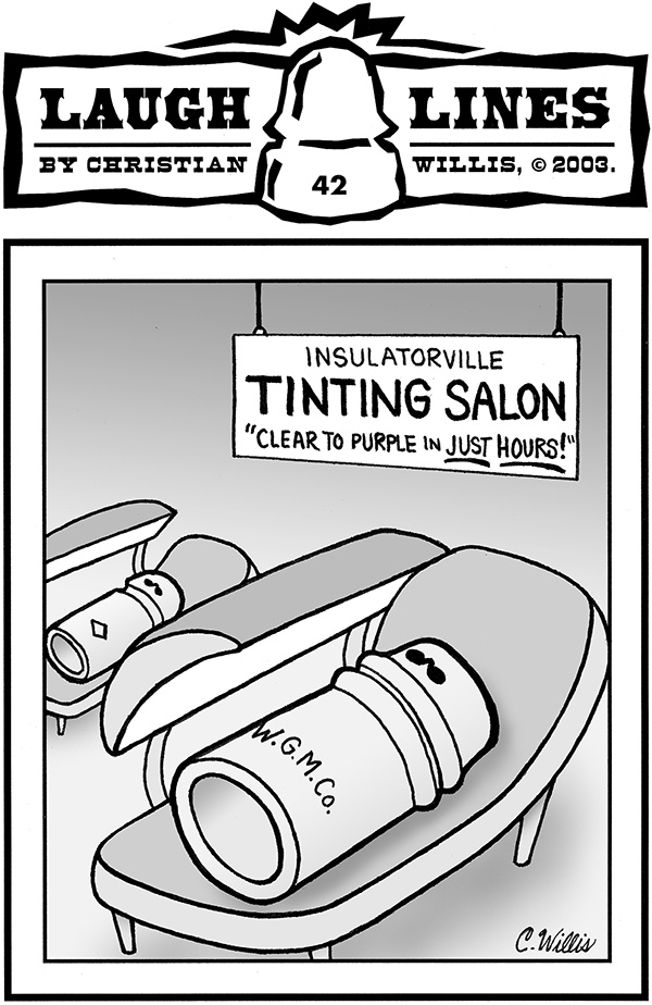 Laugh Lines 42: Insulatorville Tinting Salon