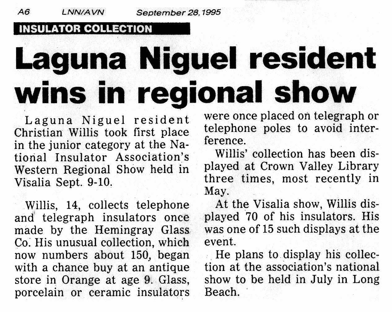 My dad contacted our local Laguna Niguel, CA newspaper.